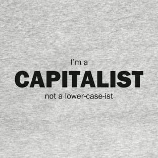 I'm A Capitalist T-Shirt